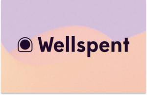 Not less but better heißt jetzt Wellspent