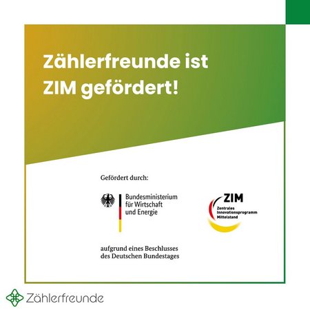 Gute Nachrichten bei Zählerfreunde 🚀 Wir freuen uns sehr, dass wir in diesem Jahr die ZIM-Förderung erhalten haben